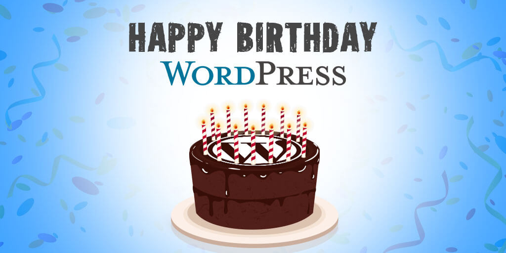 HAPPY BIRTHDAY WORDPRESS